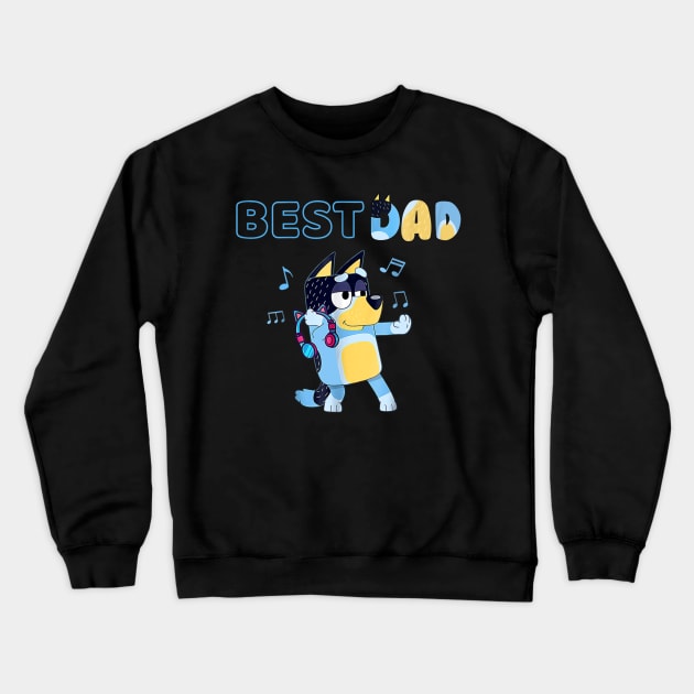 best dad Crewneck Sweatshirt by A3+arsitekture